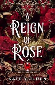 A Reign Of Rose